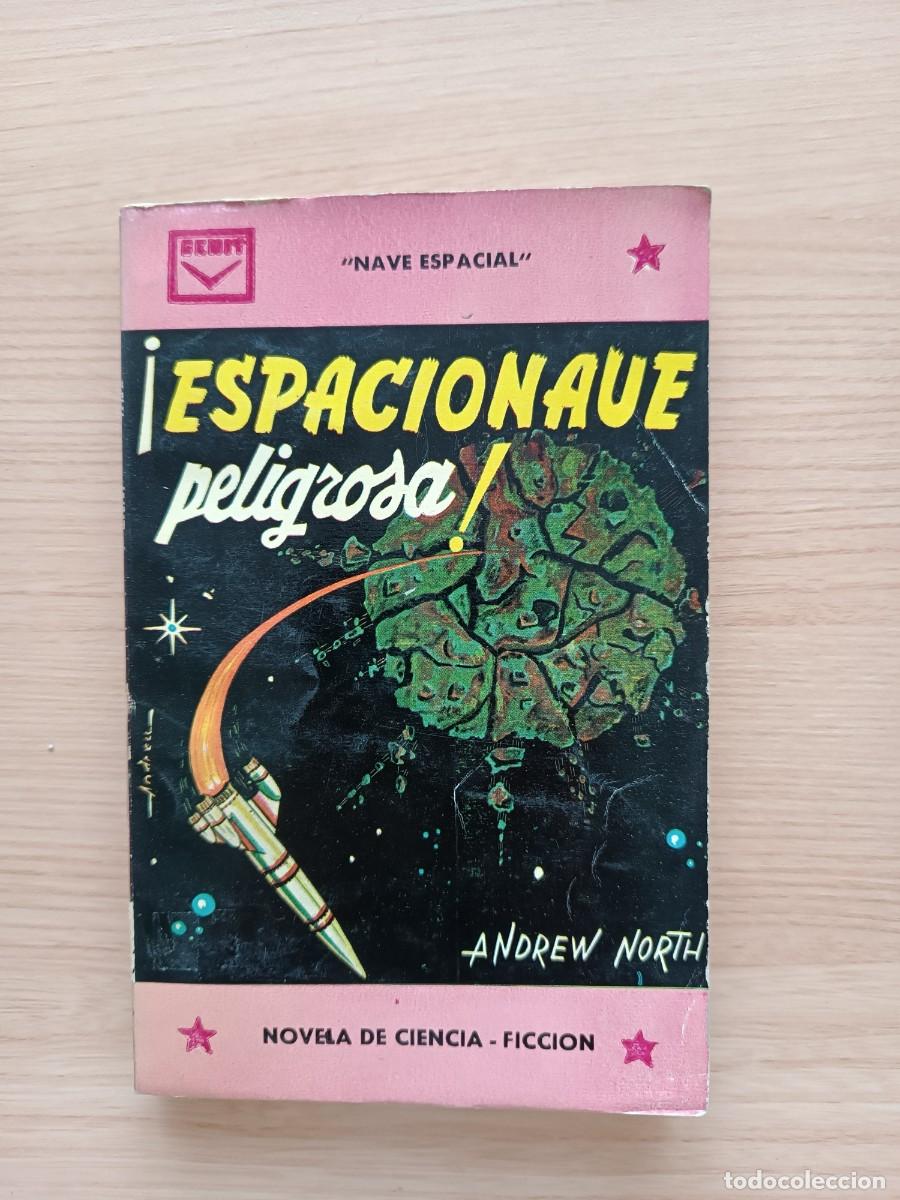 Libros de segunda mano: &iexcl;Espacionave peligrosa! - Andrew North. Cenit