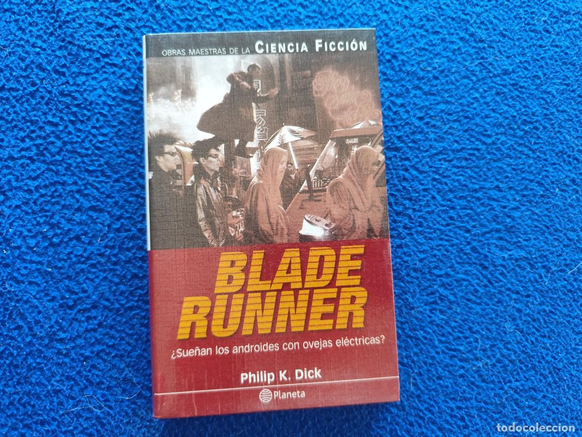 Libros de segunda mano: BLADE RUNNER Philip K. Dick Ed Planeta 2001 Colecci&oacute;n Obras Mestras de la Ciencia Ficci&oacute;n