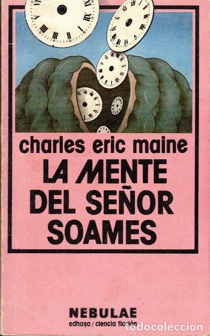 Second hand books: Charles Eric Maine. La mente del se&ntilde;or Soames. Nebulae
