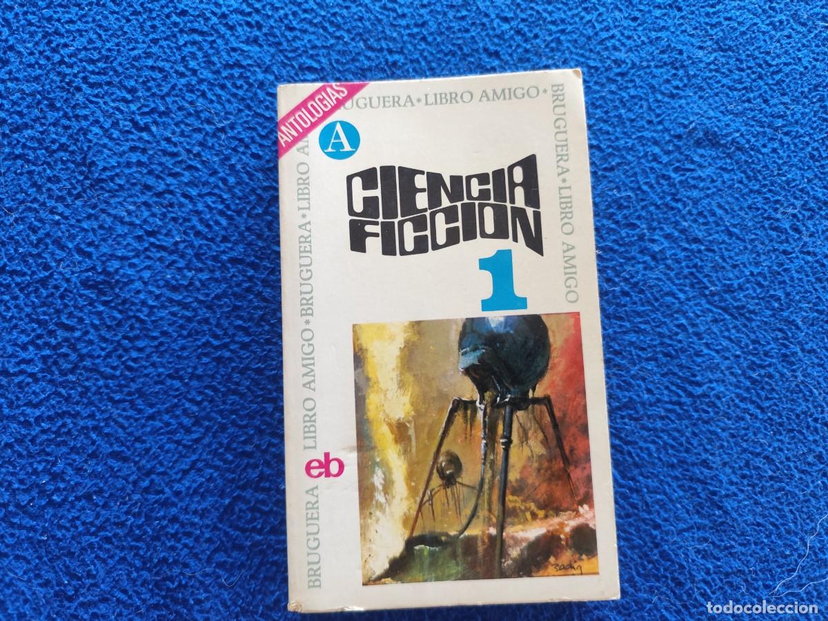 Libros de segunda mano: Ciencia Ficci&oacute;n 1 VV.AA. Editorial Bruguera 1973 Col. Libro Amigo Antolog&iacute;as