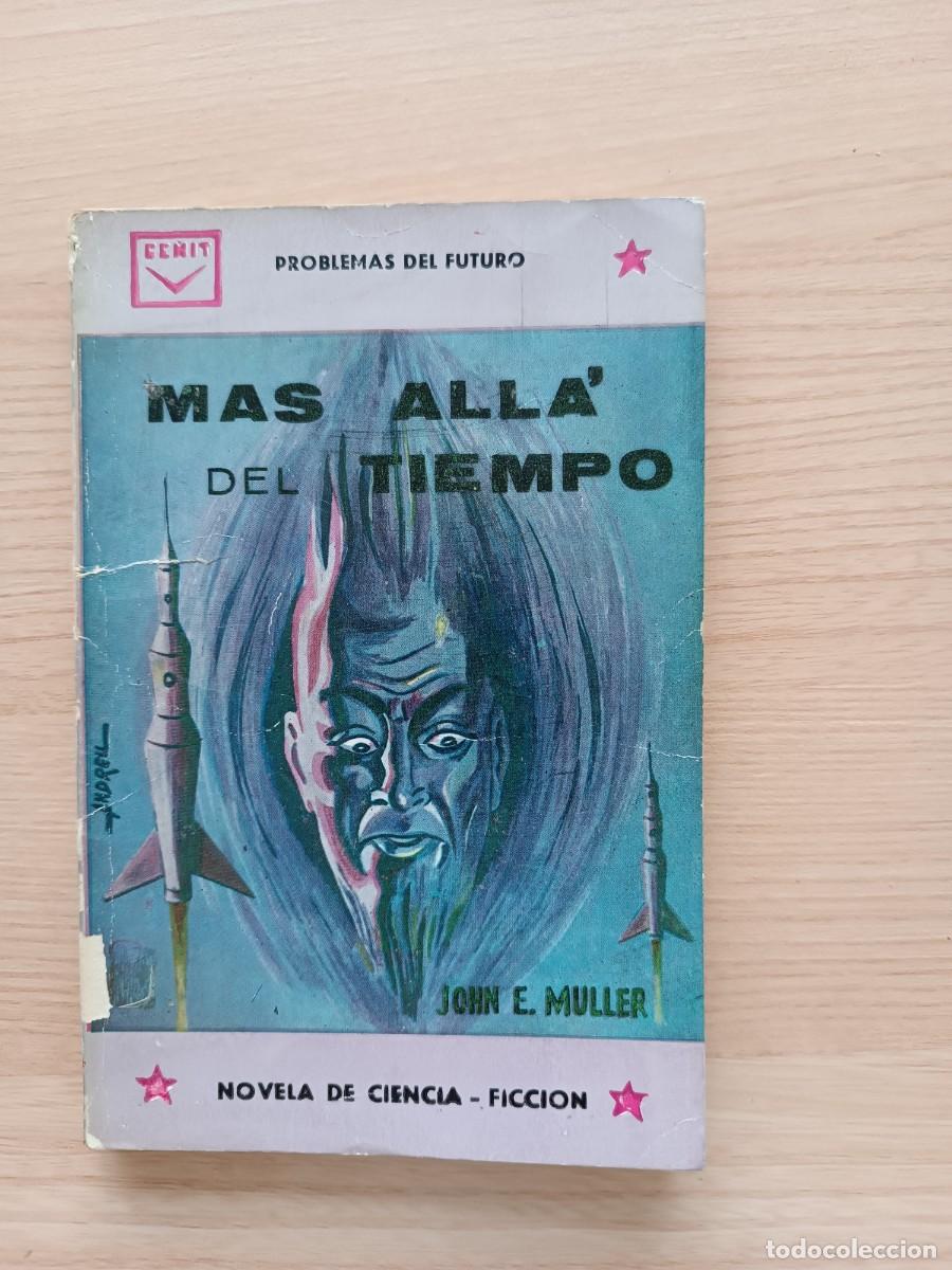 Libros de segunda mano: M&aacute;s all&aacute; del tiempo - John E. Muller. Cenit