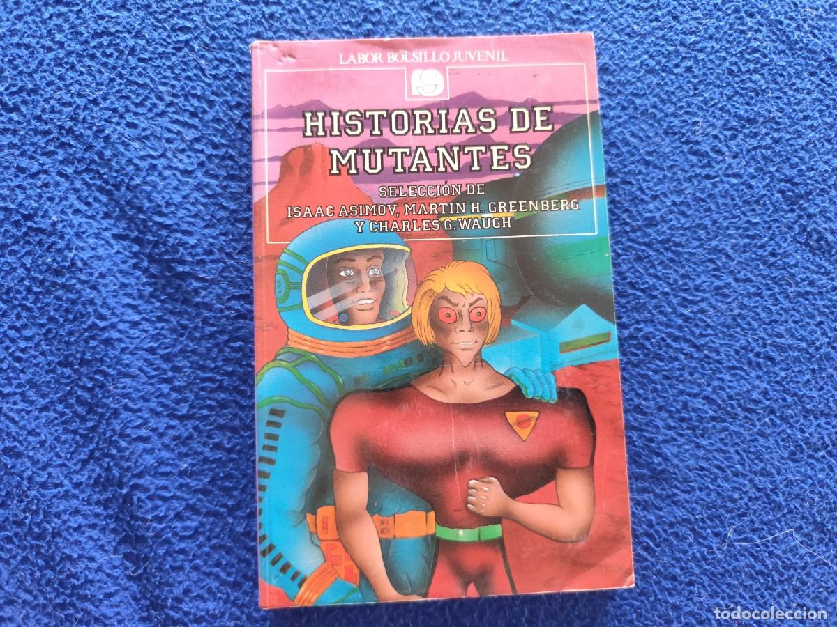 Libros de segunda mano: Historias de Mutantes VV.AA. Editorial Labor 1989