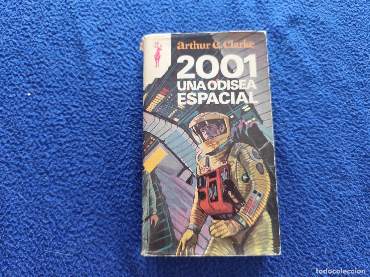 Libros de segunda mano: 2001 Una Odisea Espacial Arthur C. Clarke Ediciones G.P. 1977 Colecci&oacute;n Reno