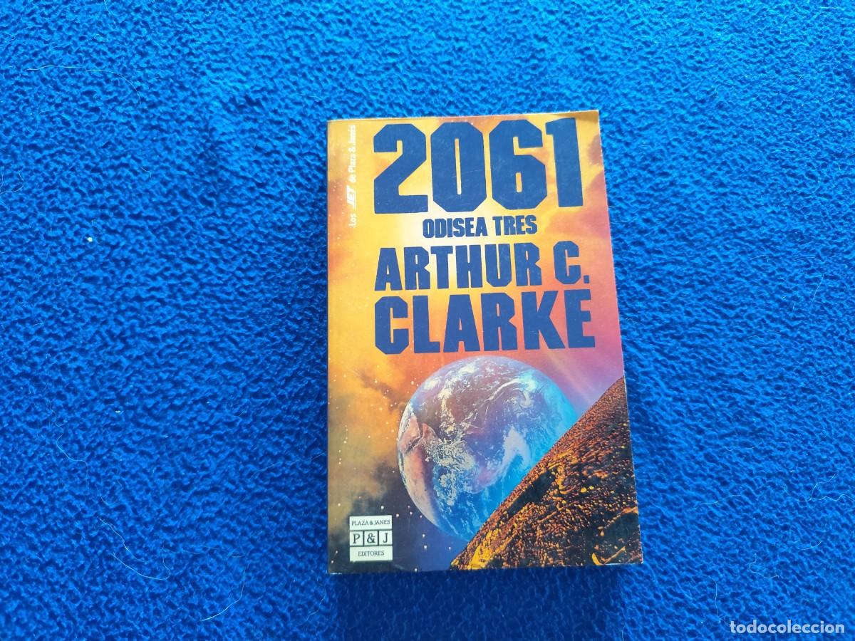 Libros de segunda mano: 2061 ODISEA TRES Arthur C. Clarke Plaza&Jan&eacute;s Editores 1990