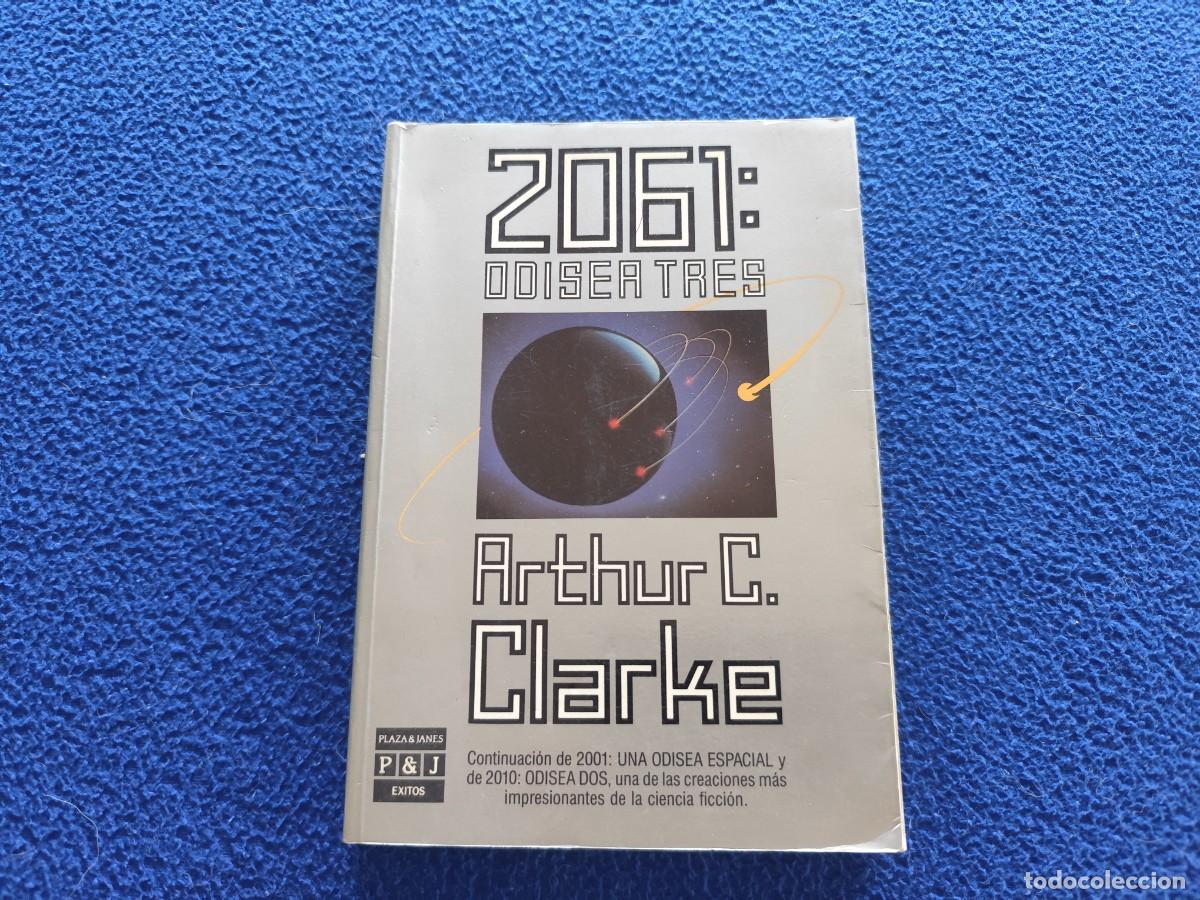 Libros de segunda mano: 2061 ODISEA TRES Arthur C. Clarke Plaza&Jan&eacute;s Editores 1&ordf; Edici&oacute;n 1989