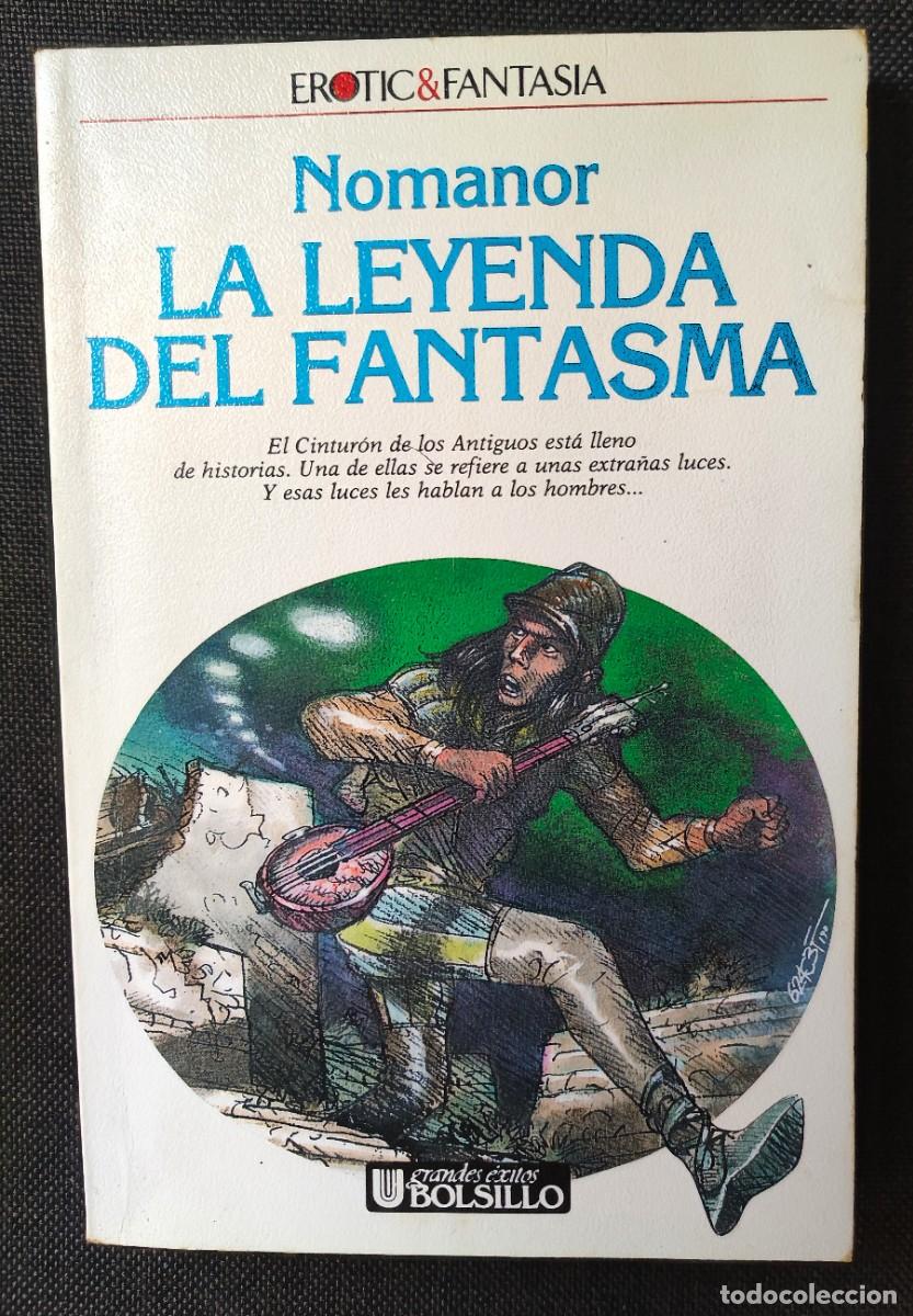 Libros de segunda mano: Nomanor La leyenda del fantasma Colecci&oacute;n Erotic&Fantasia n&ordm;103 Ultramar