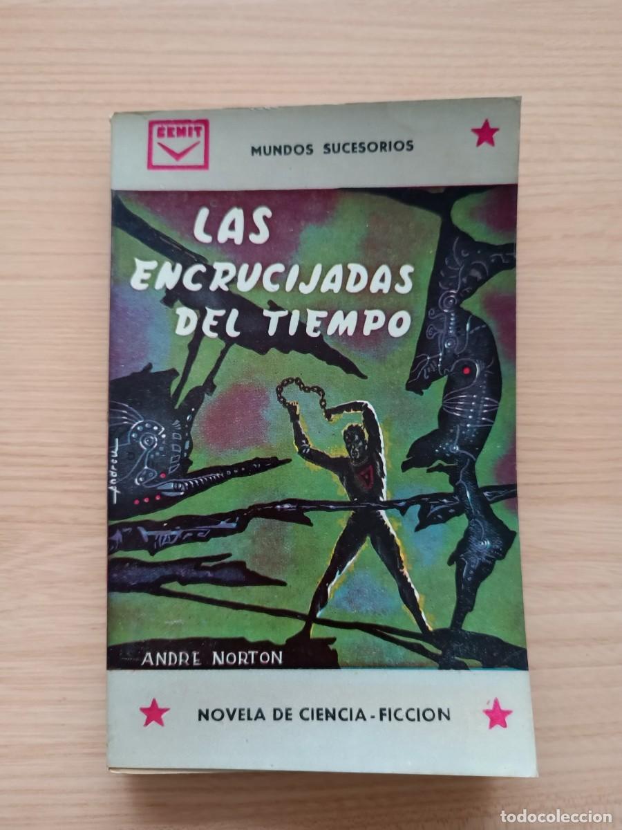 Libros de segunda mano: Las encrucijadas del tiempo - Andre Norton. Cenit