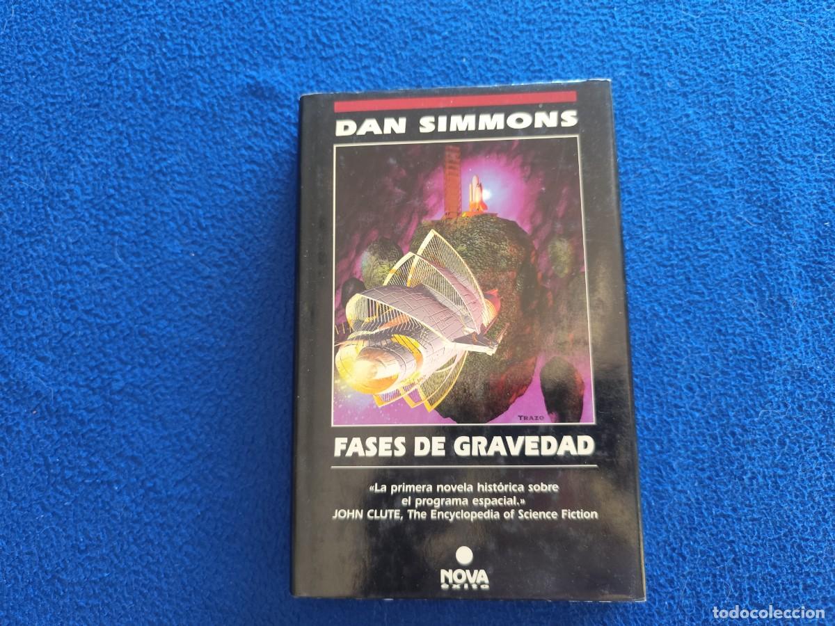 Libros de segunda mano: Fases de Gravedad Dan Simmmons Ediciones B,S.A.1991 Colecci&oacute;n Nova &Eacute;xito