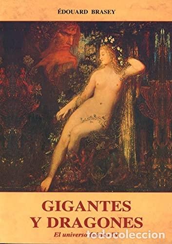 Livros em segunda m&atilde;o: Gigantes y Dragones: El Universo Feerico - Brasey, Edouard - Jos&eacute; J. de Ola&ntilde;eta, Editor - Morgana