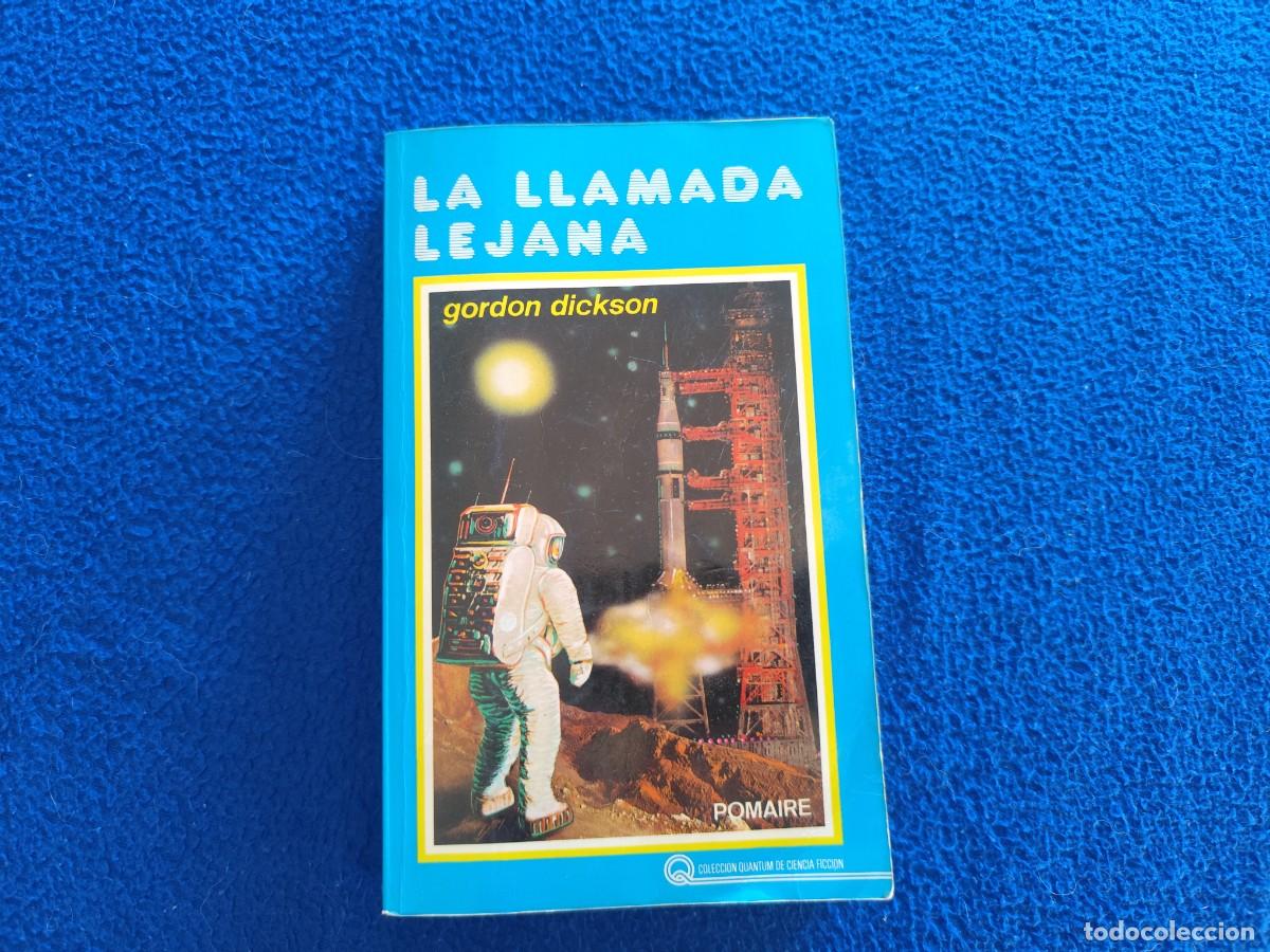Libros de segunda mano: La Llamada Lejana Gordon Dickson Ediciones Pomaire 1979 Col. Quantum de Ciencia Ficci&oacute;n