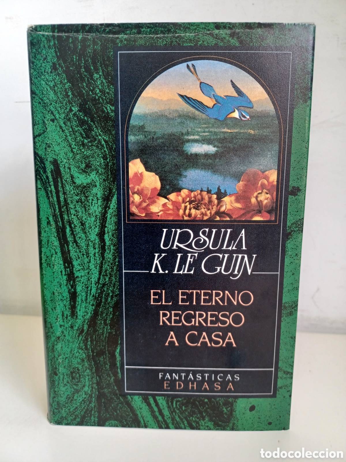 Libros de segunda mano: El eterno regreso a casa/ Ursula K. Leguin/ Edhasa, primera edici&oacute;n, 1989