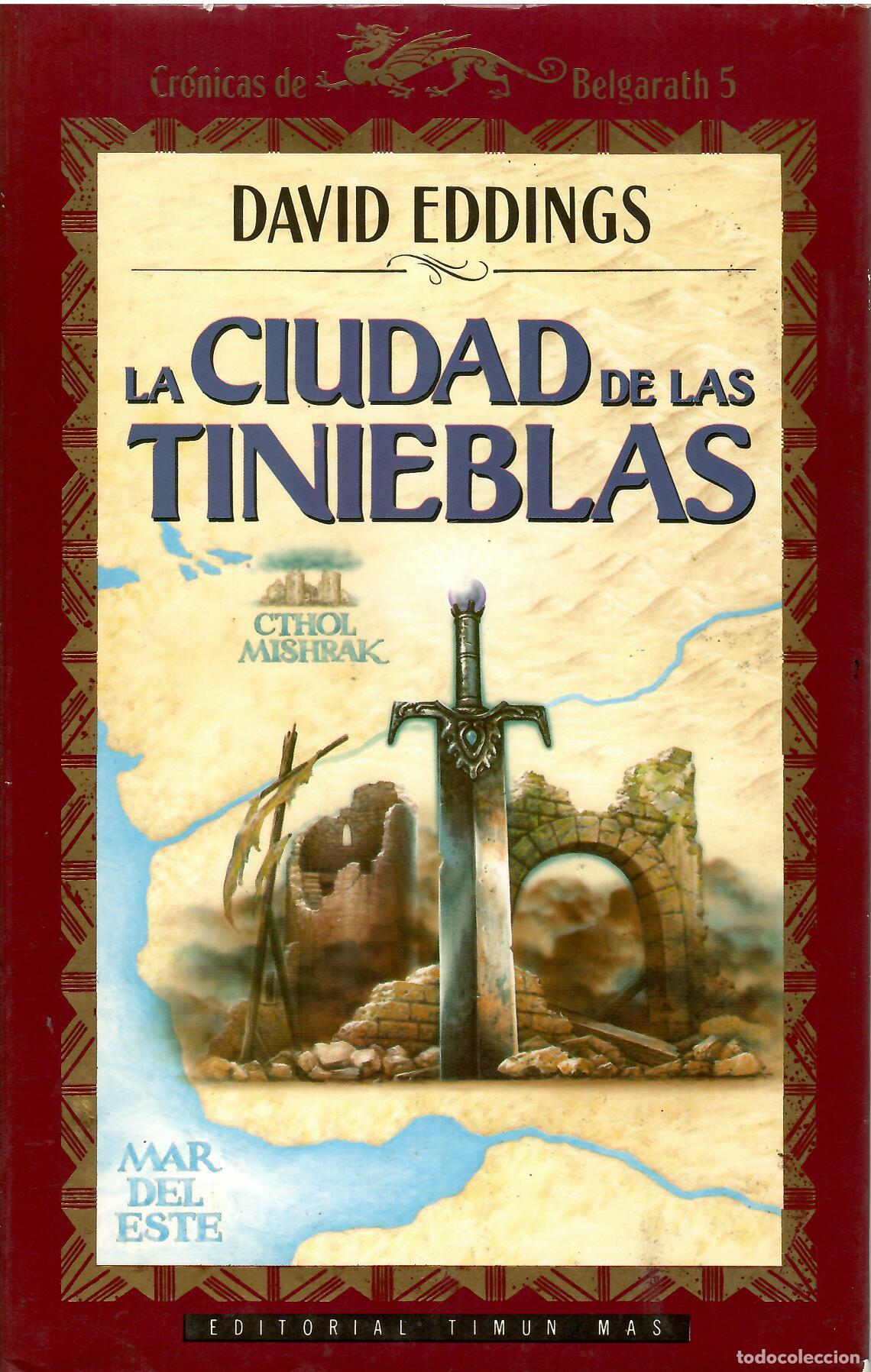 Libros de segunda mano: La ciudad de las tinieblas (Cronicas de Belgarath 5) - David Eddings; Timun Mas, tapa dura
