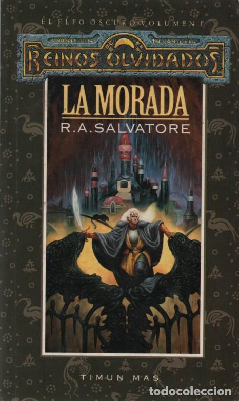 Libros de segunda mano: REINOS OLVIDADOS. EL ELFO OSCURO. LA MORADA (VOLUMEN I) SALVATORE, R.A. A-LITFAN-0288