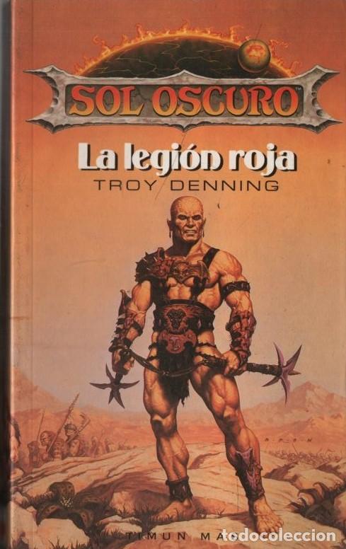 Libros de segunda mano: SOL OSCURO. LA LEGION ROJA DENNING, TROY A-LITFAN-0299
