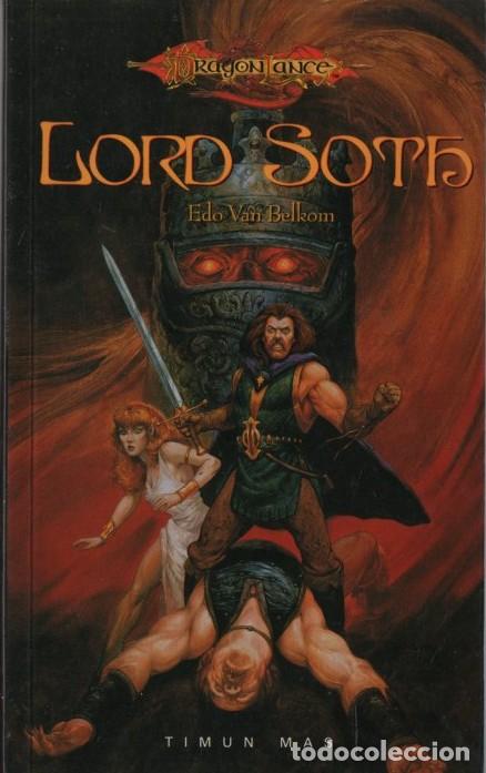 Libros de segunda mano: DRAGON LANCE. LORD LORD SOTH VAN BELKOM, EDO A-LITFAN-0303