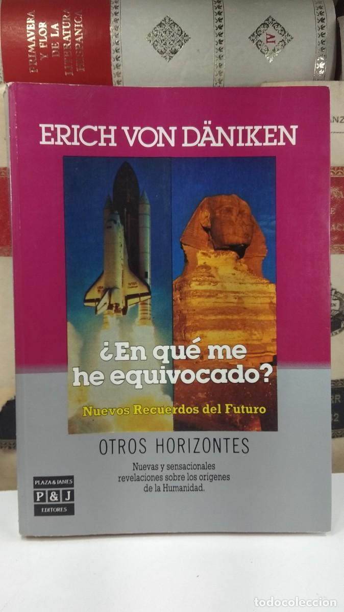 Livros em segunda m&atilde;o: &iquest;EN QU&Eacute; ME HE EQUIVOCADO? Nuevos Recuerdos del Futuro. Autor ERICH VON D&Auml;NIKEN. Plaza & Jan&eacute;s 1986.