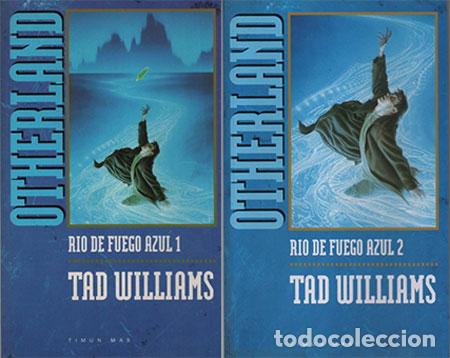 Gebrauchte B&uuml;cher: OTHERLAND. RIO DE FUEGO AZUL (2 TOMOS) WILLIAMS, TAD A-LITFAN-0319