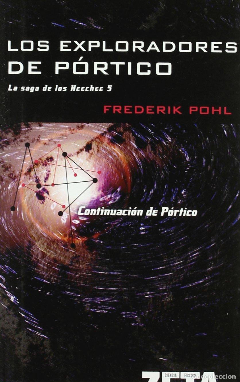 Libros de segunda mano: Los Exploradores de Portico: La Saga de los Heechee V - Pohl, Frederik - B de Bolsillo - Best Seller
