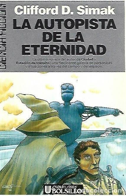 Libros de segunda mano: La Autopista de la Eternidad - Simak, Clifford - Ultramar Editores - Ciencia Ficci&oacute;n, N&ordm; 67, bolsill