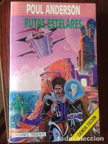 Libros de segunda mano: Rutas Estelares - Anderson, Poul - Ediciones Tridente - Pulsar Ficci&oacute;n