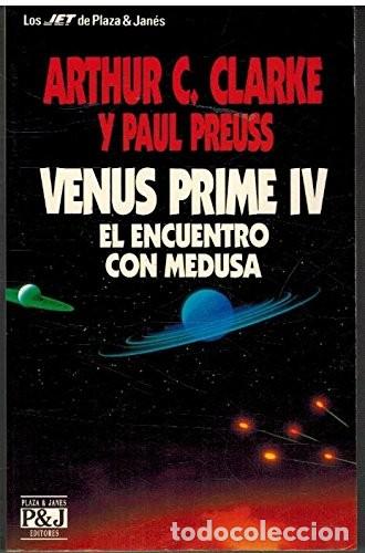 Libros de segunda mano: Venus Prime IV: Encuentro con Medusa - Clarke, Arthur Charles - Plaza & Jan&eacute;s - Biblioteca, 4