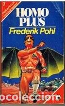 Gebrauchte B&uuml;cher: Homo Plus - Frederik Pohl - Bruguera - Colecci&oacute;n Naranja