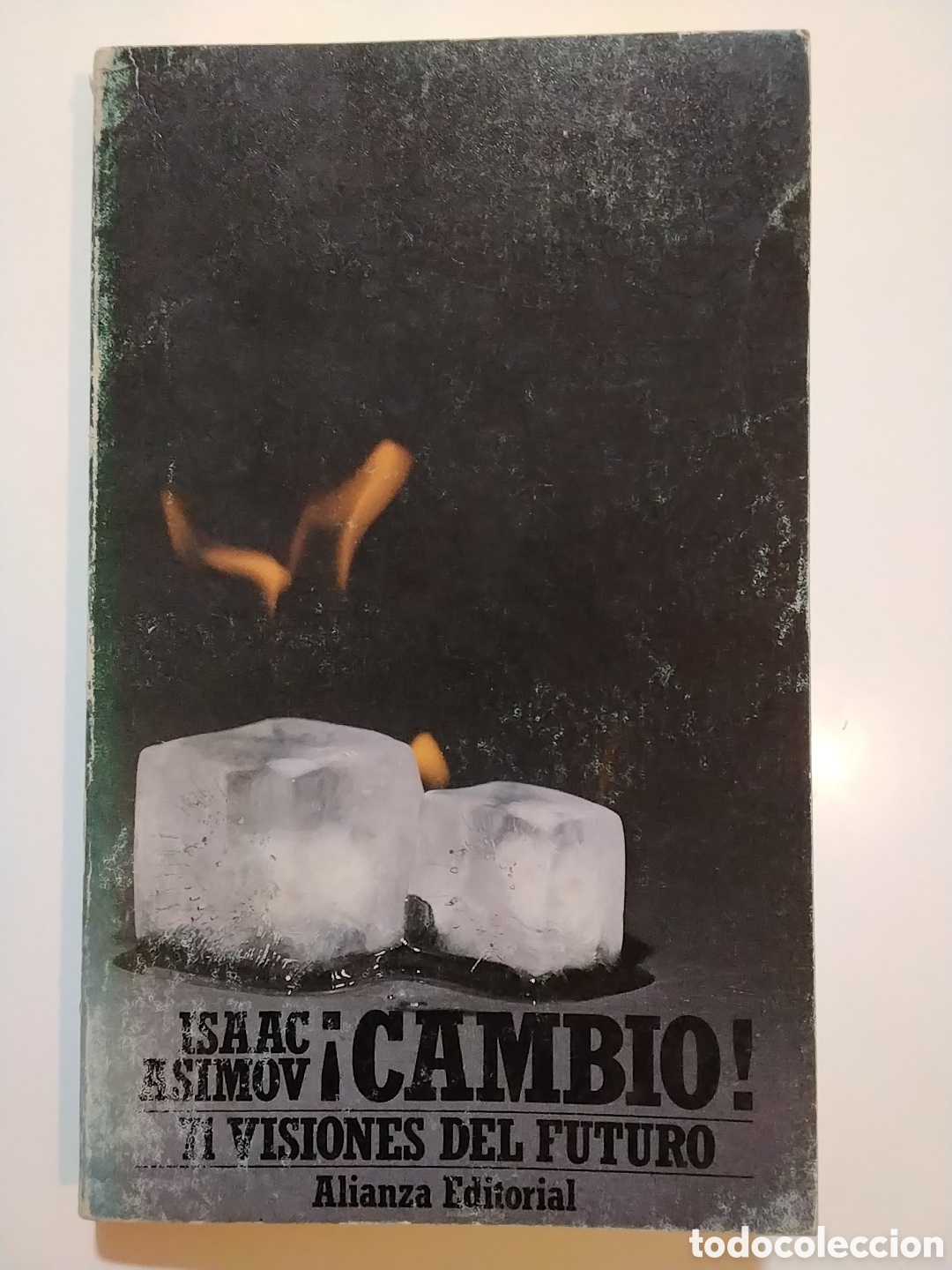 Libros de segunda mano: Isaac Asimov &ndash; &iexcl;Cambio! 71 visiones del futuro &ndash; Alianza Editorial &ndash; 1983