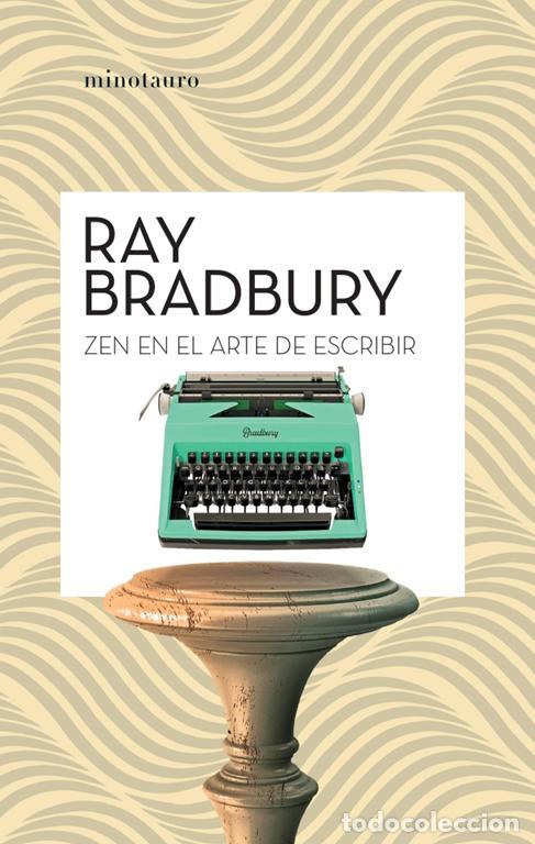 Gebrauchte B&uuml;cher: Zen en el arte de escribir. - Bradbury, Ray.