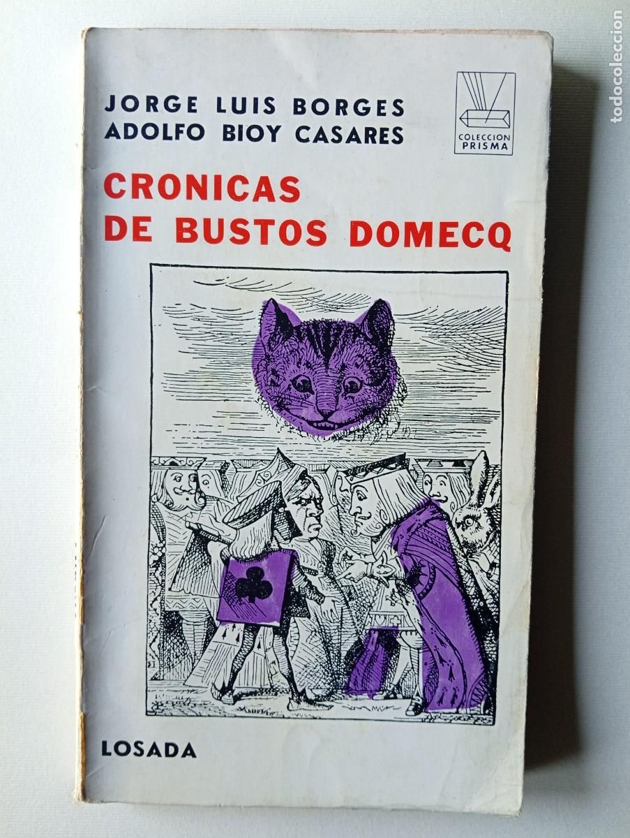 Libros de segunda mano: Jorge Luis Borges - Adolfo Bioy Casares. Cr&oacute;nicas de Bustos Domecq