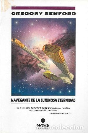 Libros de segunda mano: NAVEGANTE DE LA LUMINOSA ETERNIDAD - BENFORD, GREGORY - A-CF-1967