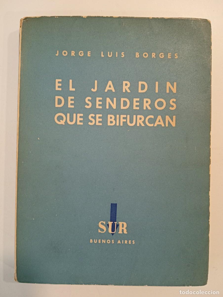Second hand books: Jorge Luis Borges. El jard&iacute;n de senderos que se bifurcan. PRIMERA EDICI&Oacute;N