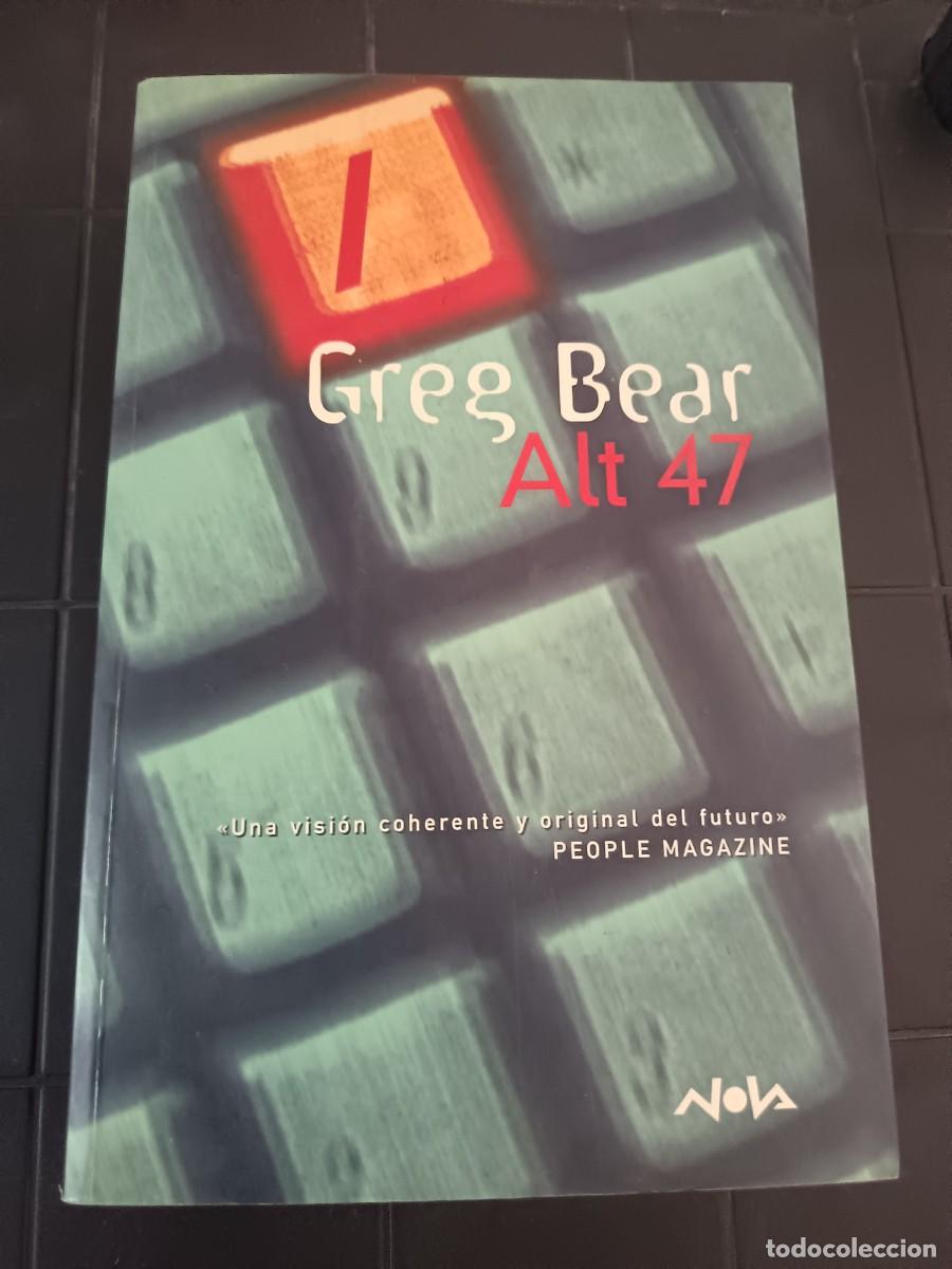 Libros de segunda mano: Alt 47, Greg Bear, Nova Editorial