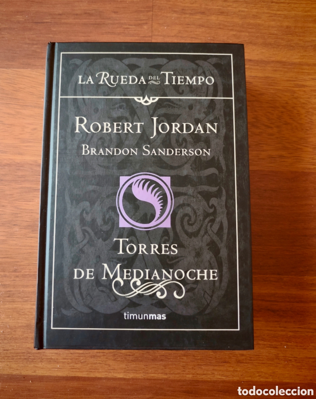Libros de segunda mano: Torres de medianoche. La rueda del tiempo. Tomo 19. Tapa dura. Robert Jordan. Timunmas.