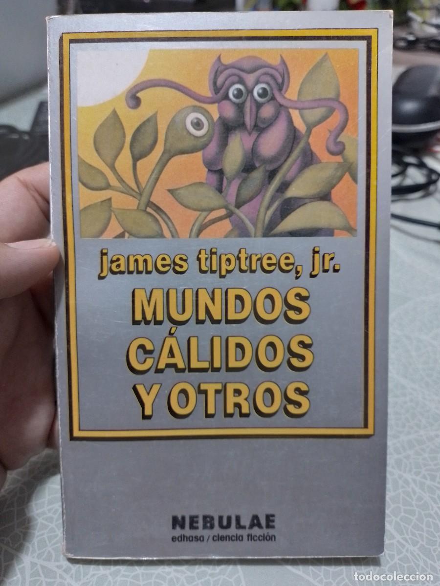 Livres d'occasion: Mundos C&aacute;lidos y Otros - James Tiptree, Jr.