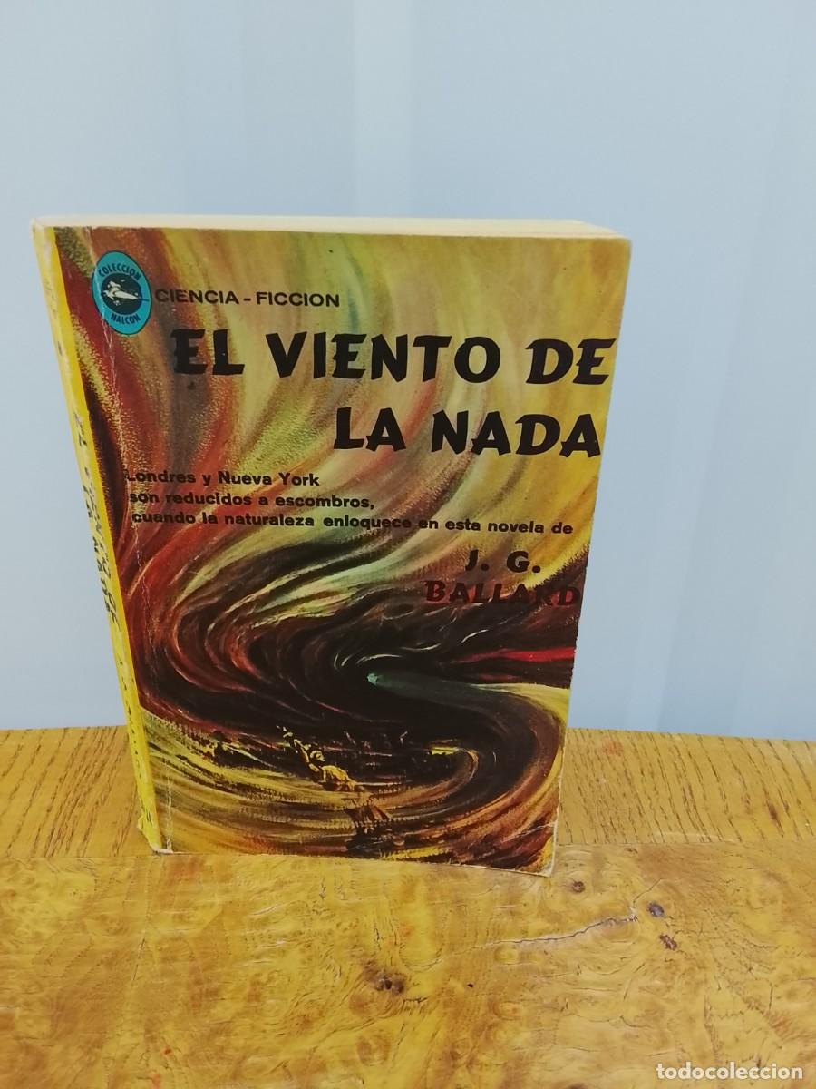 Libros de segunda mano: Solo lunes hasta 12h - El Viento de la Nada - J. G. Ballard - 1&ordf; Ed. 1966 - Ed. Diana Col. Halc&oacute;n 62