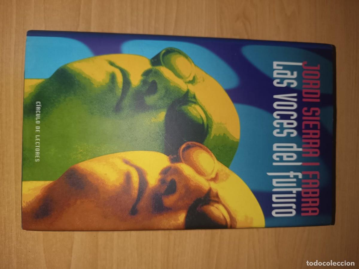 Libros de segunda mano: Las voces del futuro - Jordi Sierra i Fabra (Edicion Circulo de Lectores 1999)