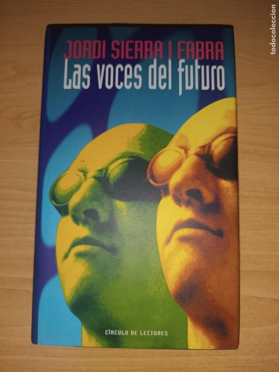 Libros de segunda mano: Las voces del futuro - Jordi Sierra i Fabra (Edicion Circulo de Lectores 1999)