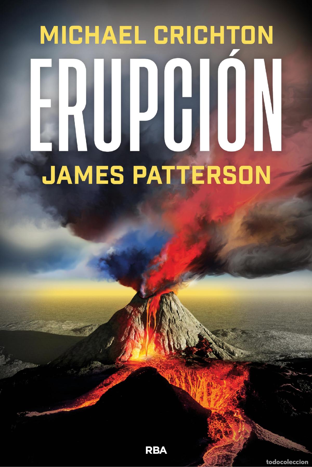 Gebrauchte B&uuml;cher: Erupci&oacute;n: La &uacute;ltima historia de MICHAEL CRICHTON, autor del best seller PARQUE JUR&Aacute;SICO