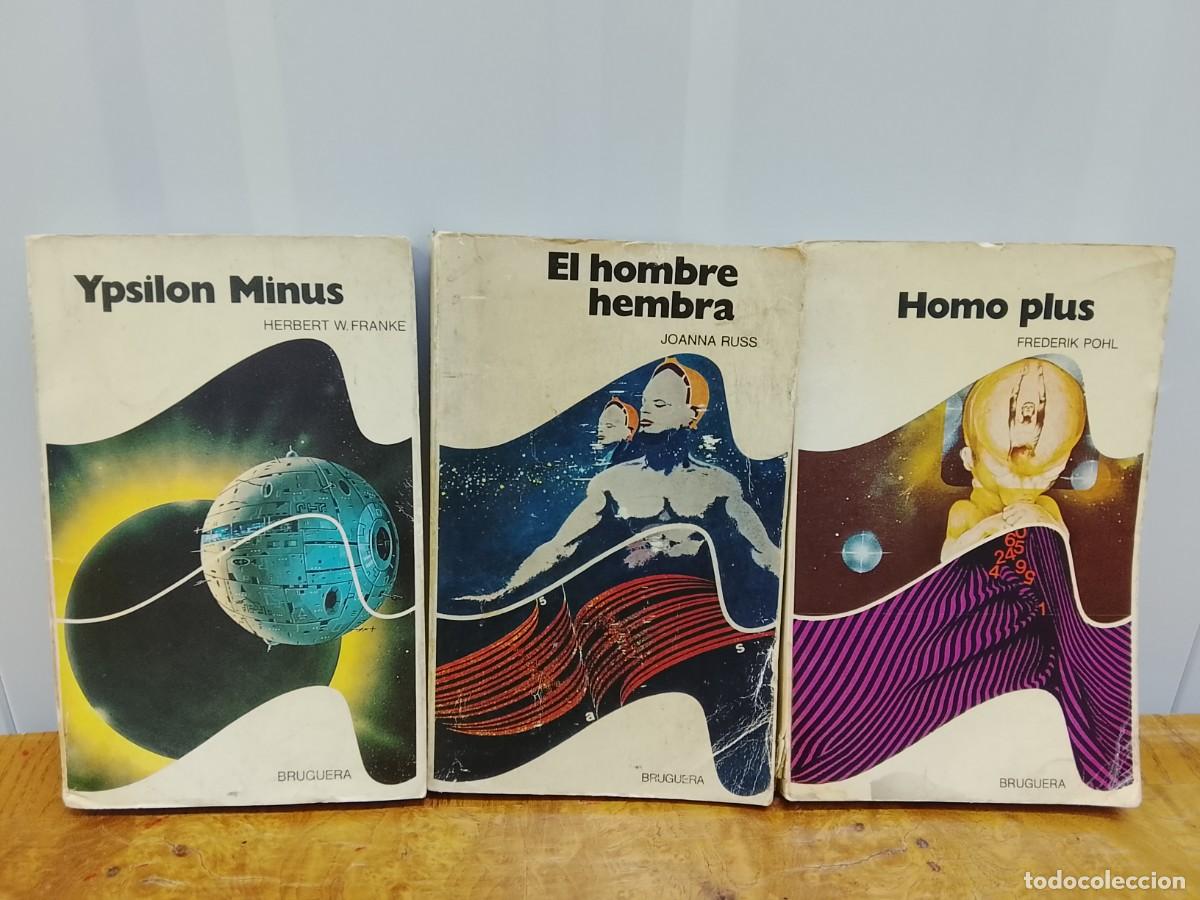 Libros de segunda mano: Lunes hasta 12:00. Lote Primeras Ediciones Bruguera Homo Plus 1976 + Hombre Hembra + Ypsilon Minus