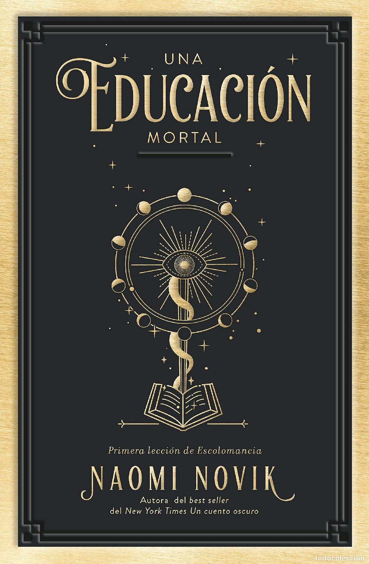 Second hand books: Una Educaci&oacute;n Mortal: Primera lecci&oacute;n de Escolomancia (Umbriel narrativa)
