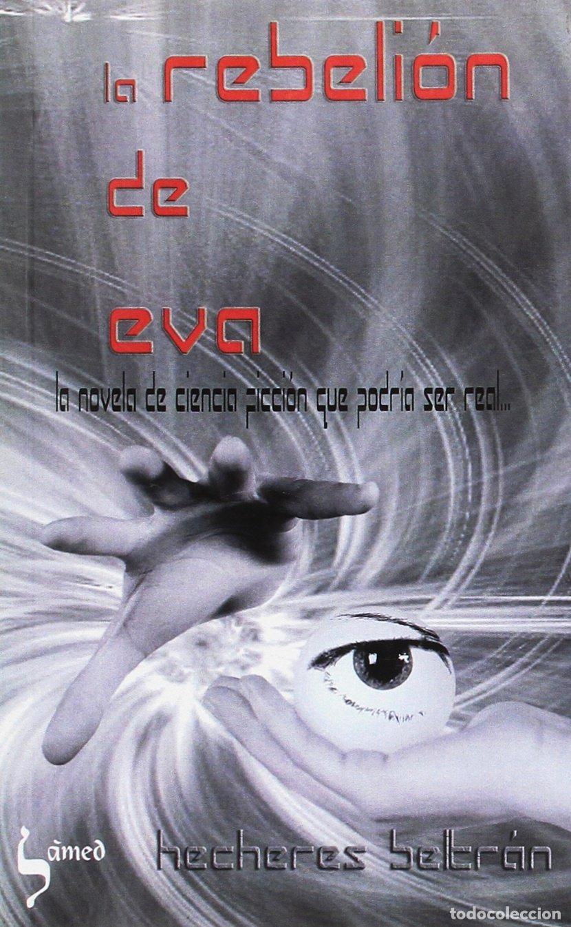 Second hand books: La rebeli&oacute;n de Eva - Beltr&aacute;n Bacallado, Hecheres