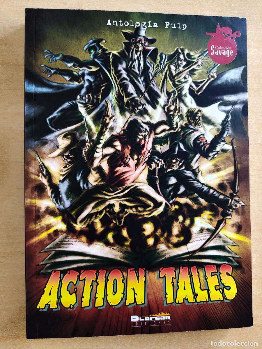 Livres d'occasion: ACTION TALES - Antolog&iacute;a Pulp - Coordinada por Miguel Angel Naharro, Dlorean ediciones, 2013