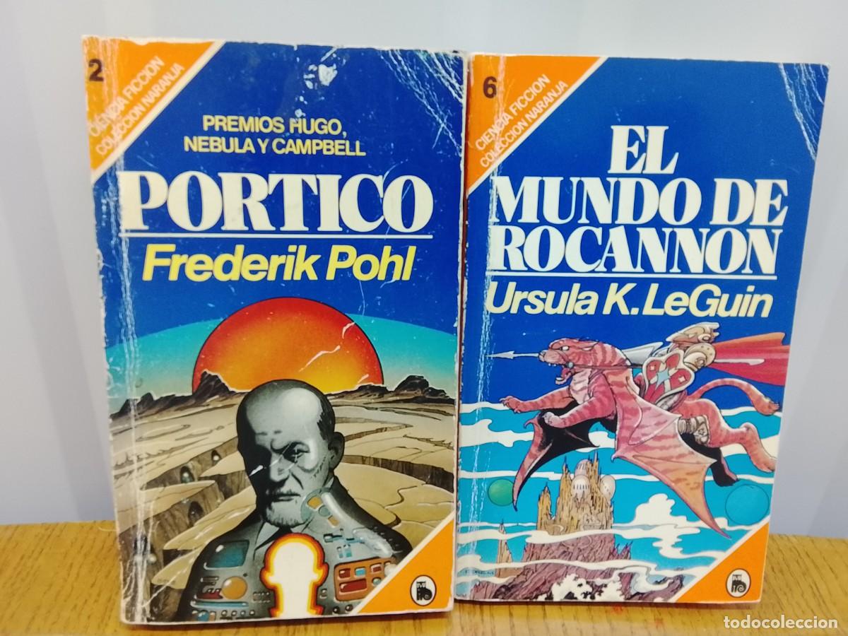 Livres d'occasion: Lunes hasta 12:00 Bruguera Naranja 1&ordf; Edicion El Mundo Rocannon &Uacute;rsula K. Le Guin + 1&ordf; Ed. P&oacute;rtico