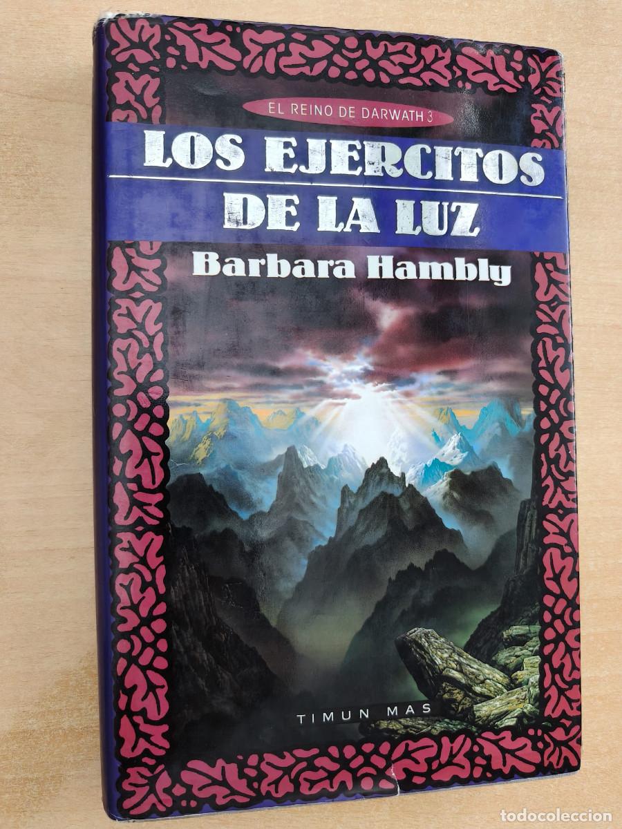 Livres d'occasion: LOS EJERCITOS DE LA LUZ - Barbara Hambly - El Reino de Darwath 3 - Timun mas, 1992