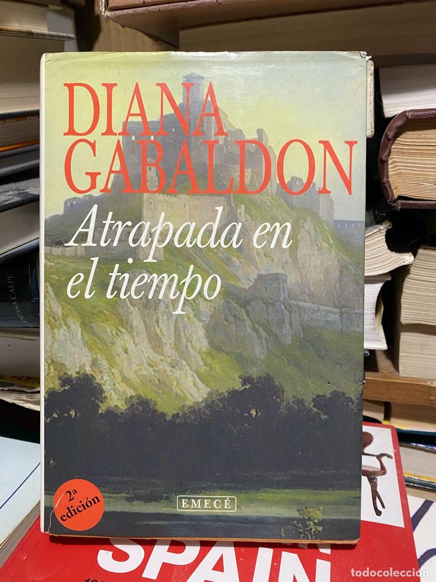 Gebrauchte B&uuml;cher: DIANA GABALDON, ATRAPADA EN EL TIEMPO, EDT. EMECE