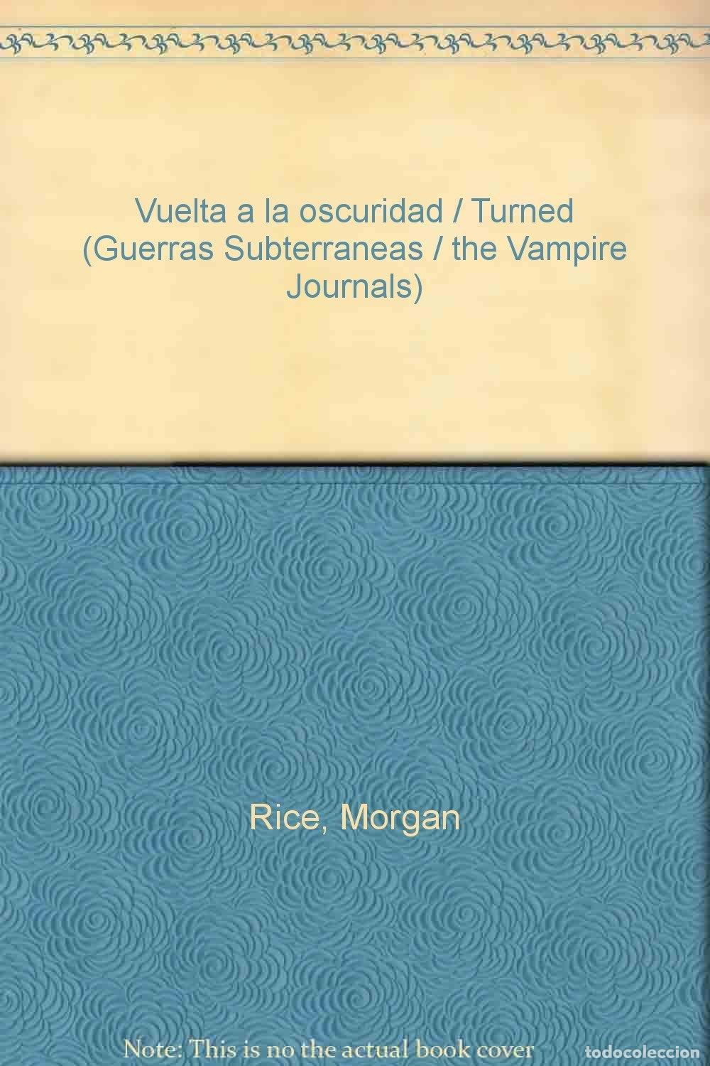 Livros em segunda m&atilde;o: Vuelta a la oscuridad / Turned (Guerras Subterraneas / the Vampire Journals)