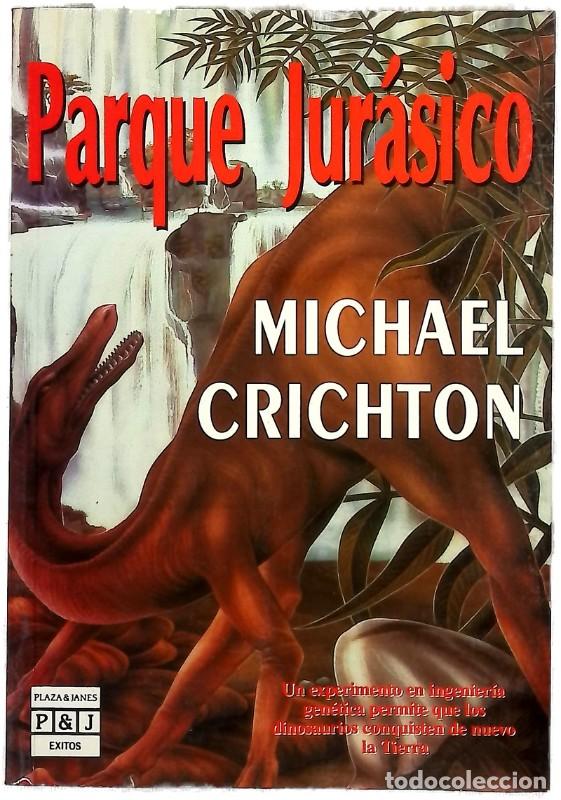 Libros de segunda mano: Parque Jur&aacute;sico - Crichton, Michael - Plaza & Jan&eacute;s Editores - &Eacute;xitos, 3088