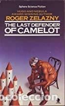 Libros de segunda mano: Last Defender of Camelot - Roger Zelazny - Macdonald & Co, 1988
