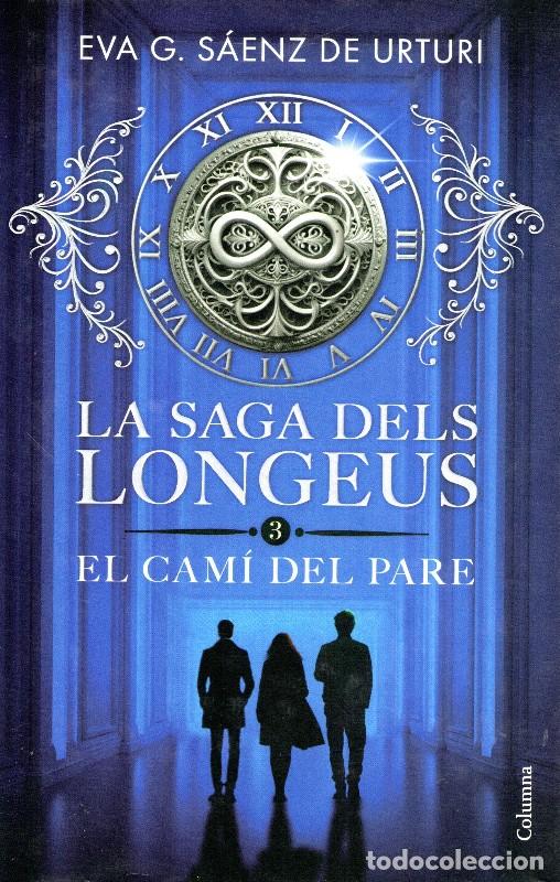 Livres d'occasion: La Saga dels Longeus N&ordm; 3. El Cam&iacute; del Pa - Eva Garc&iacute;a S&aacute;enz de Urturi - Columna Edicions