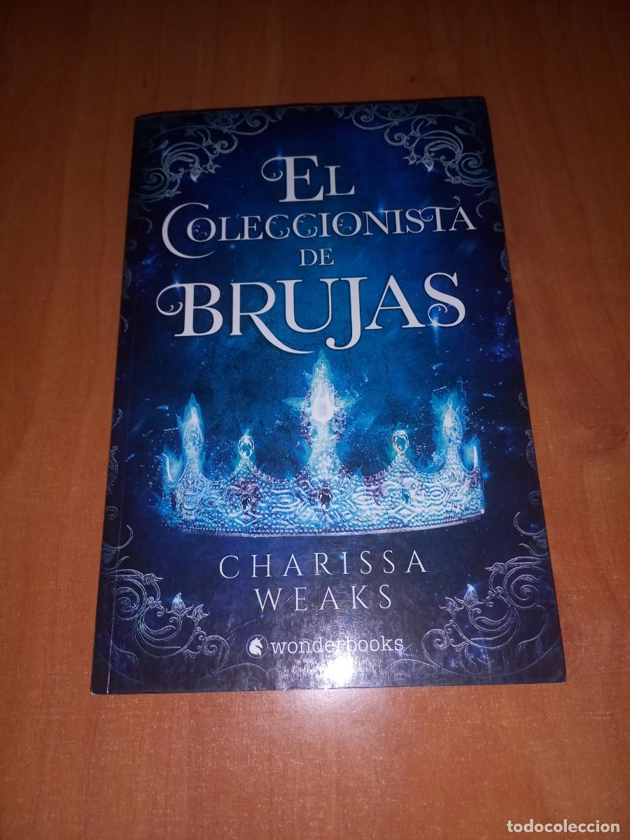 Libros de segunda mano: EL COLECCIONISTA DE BRUJAS - CHARISSA WEAKS